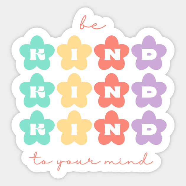 Be Kind to Your mind | Retro Flowers Peach Candy Sticker by Violete Designs